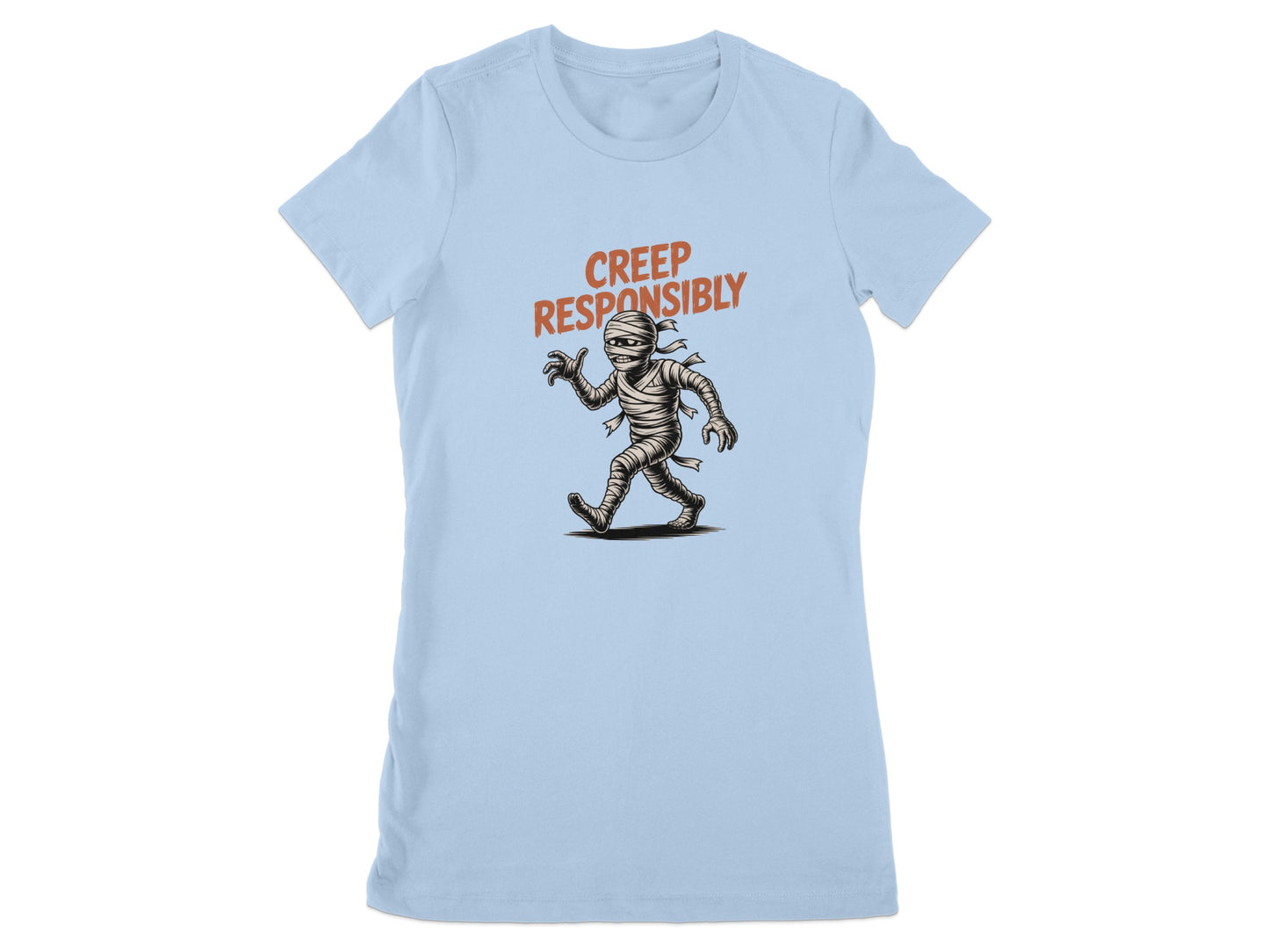 Creep Responsibly Mummy Graphic Women's T-shirt product