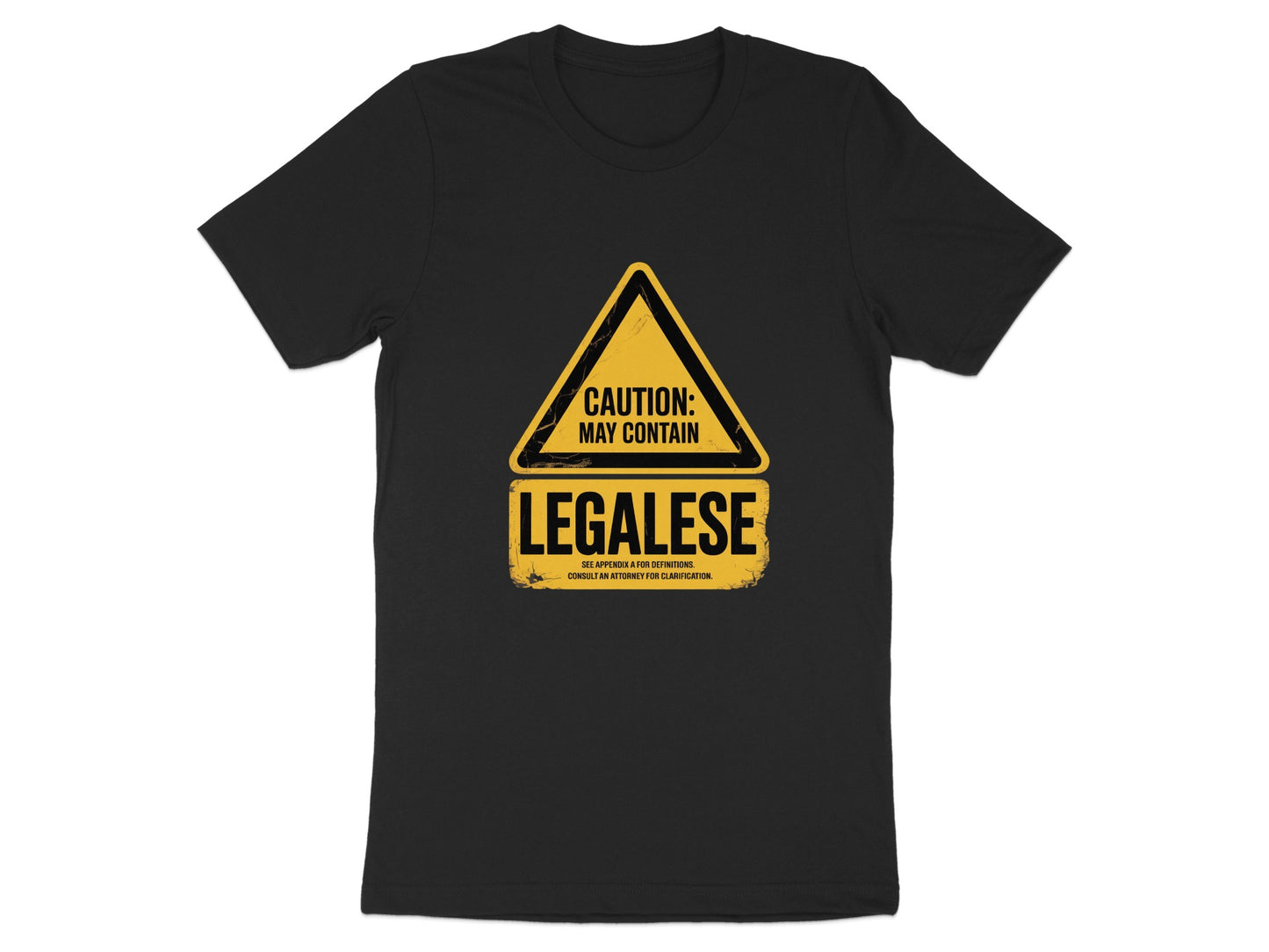 Caution May Contain Legalese Warning T-shirt product type