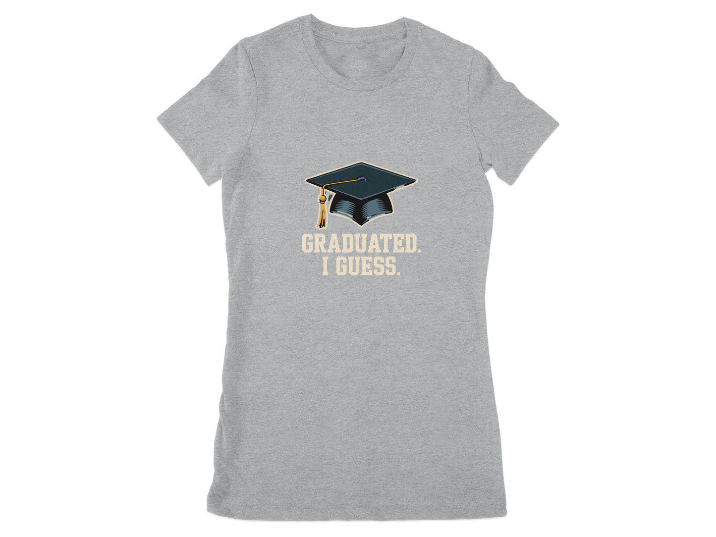 Graduated I Guess Graphic Tee Shirt Novelty Gift product