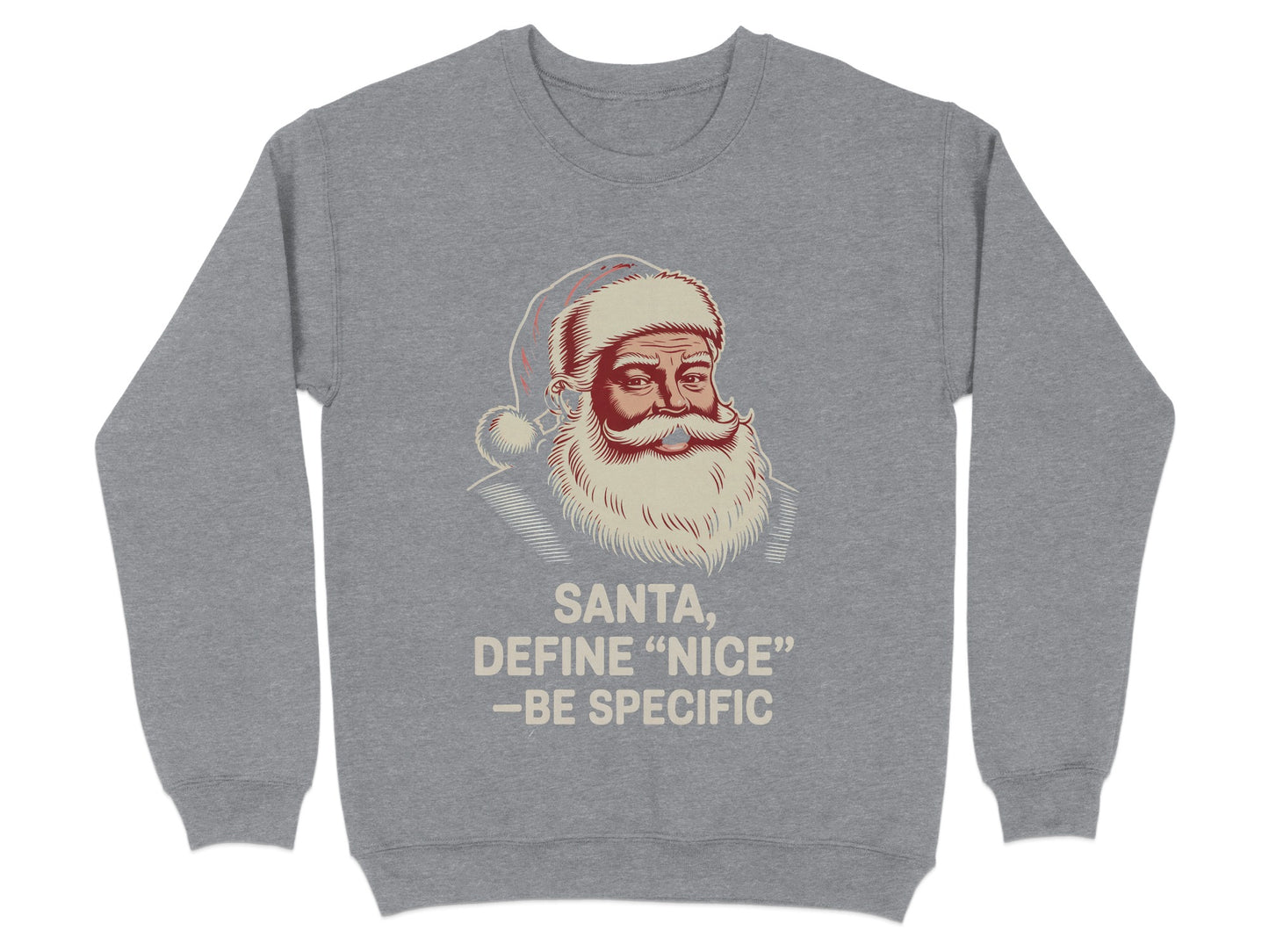 Santa Define 'Nice' Be Specific Sweatshirt product type