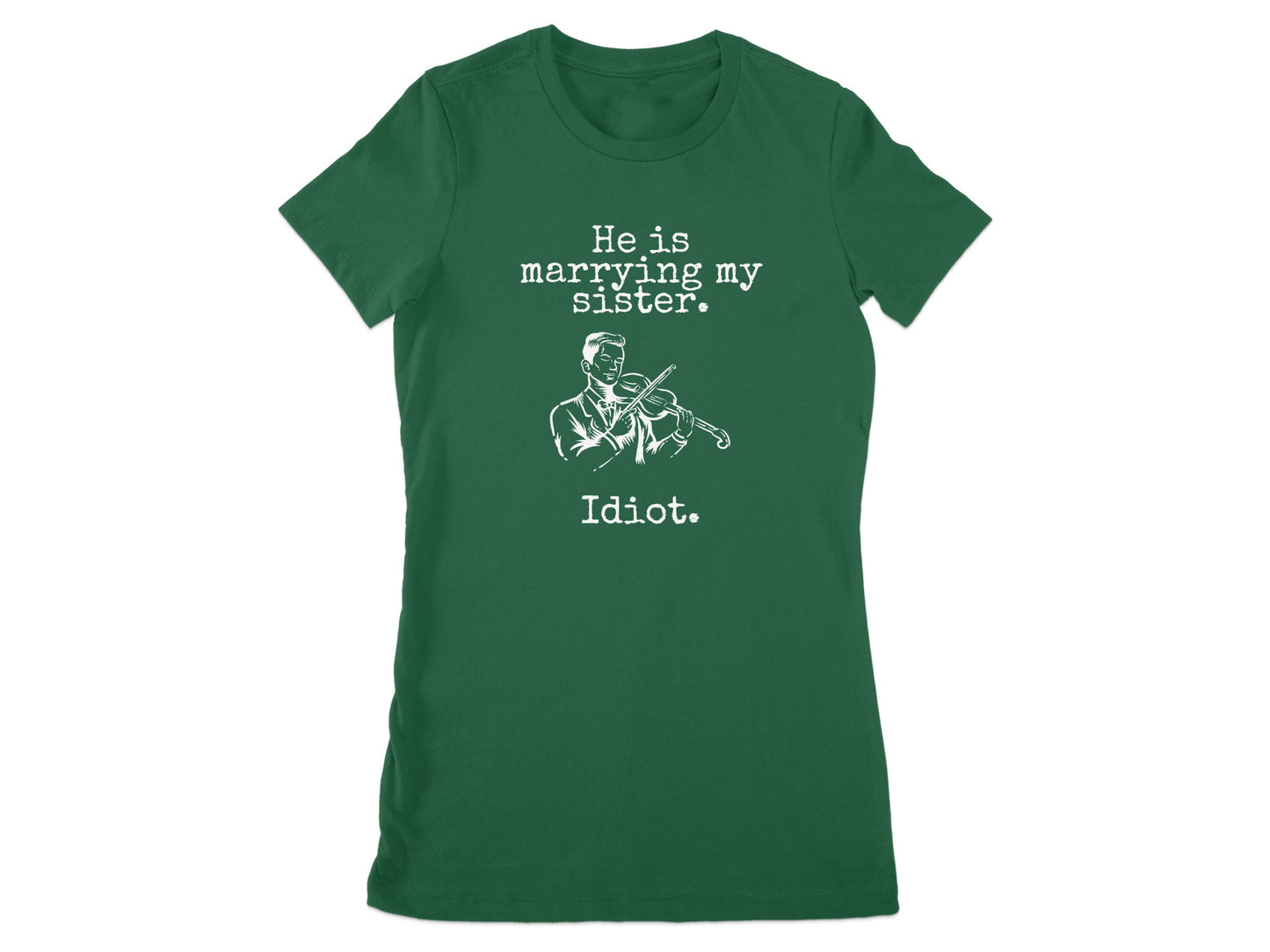 He is Marrying My Sister Idiot Graphic T-shirt product type