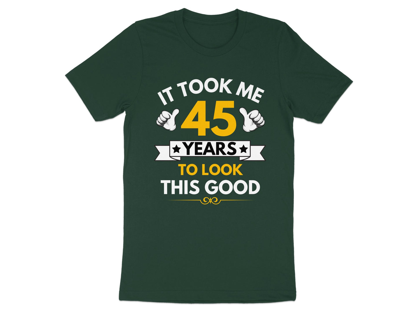 It Took Me 45 Years To Look This Good product type