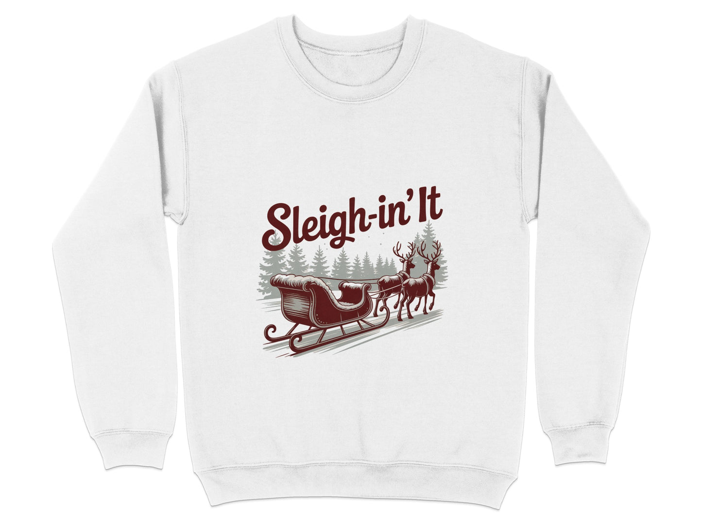 Sleigh-in' It Holiday Theme Sweatshirt product