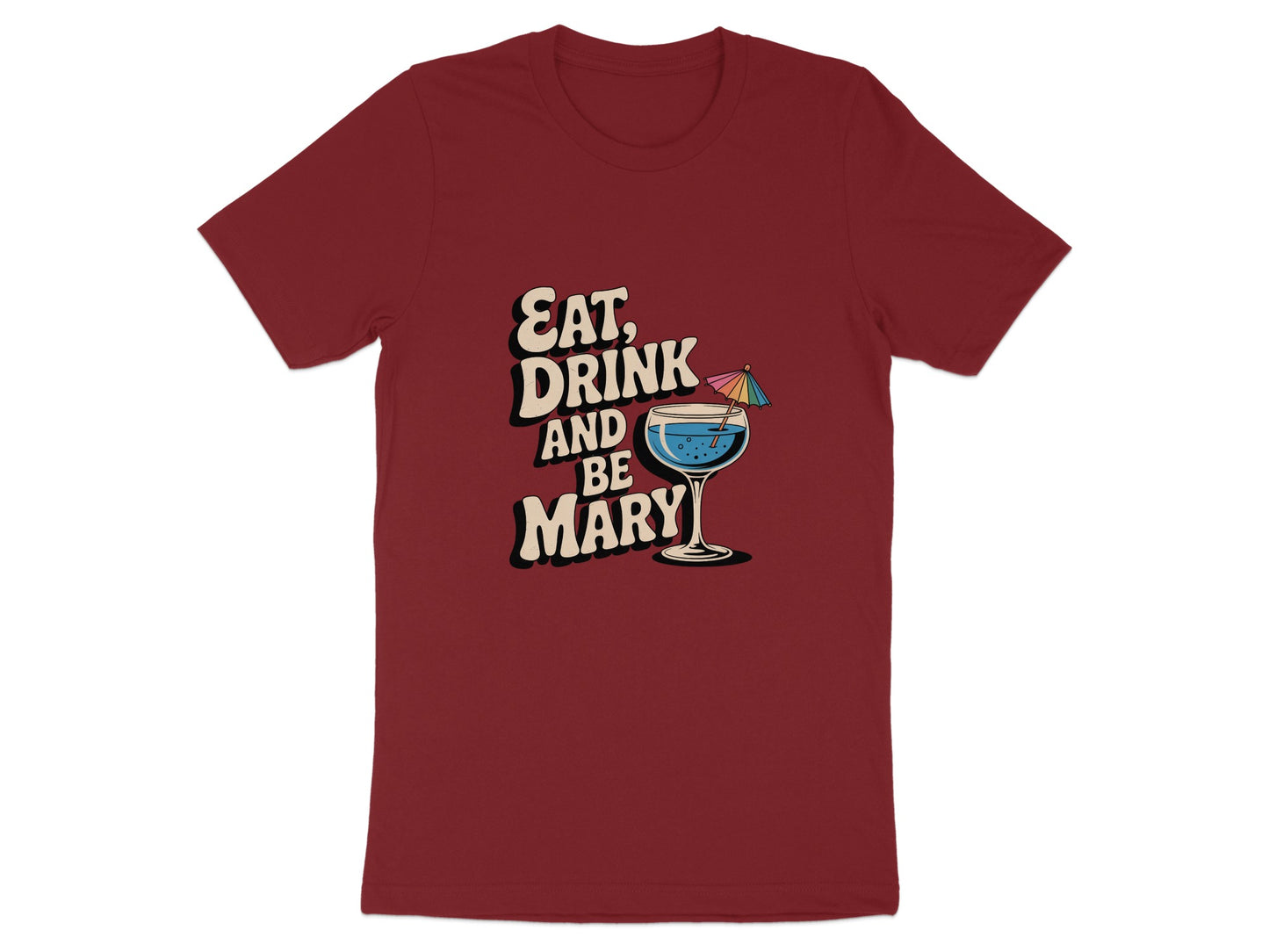 Eat Drink and Be Mary Graphic T-Shirt product