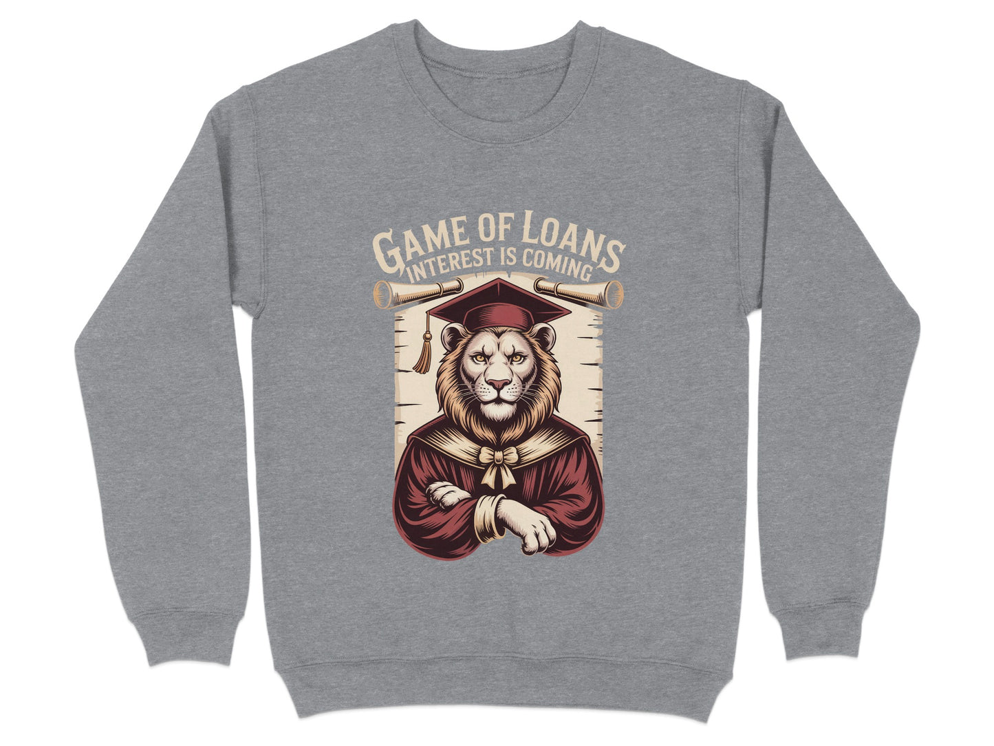 Game of Loans Interest Is Coming Lion Sweatshirt Product