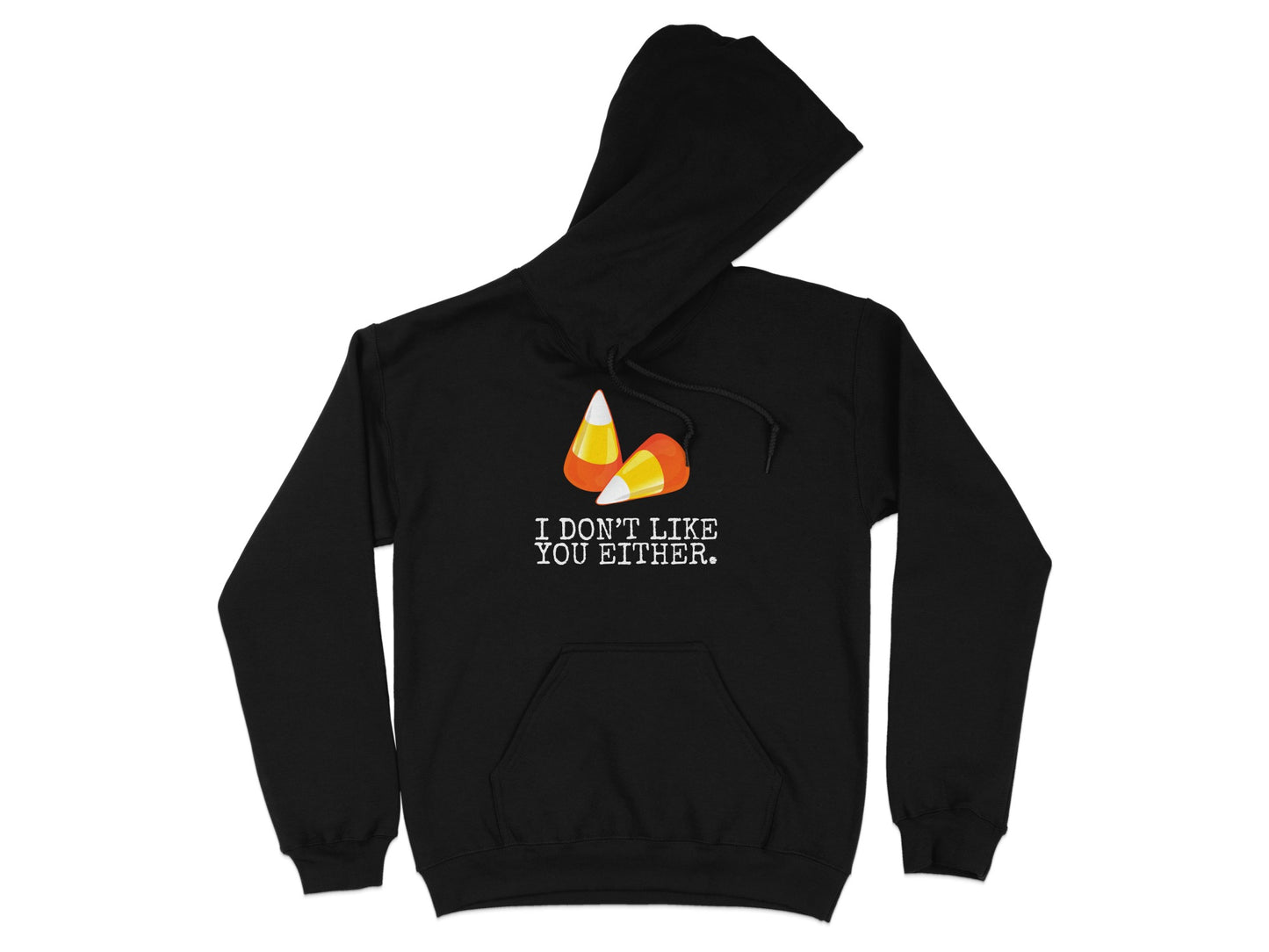 Candy Corn I Don't Like You Either Hoodie product type