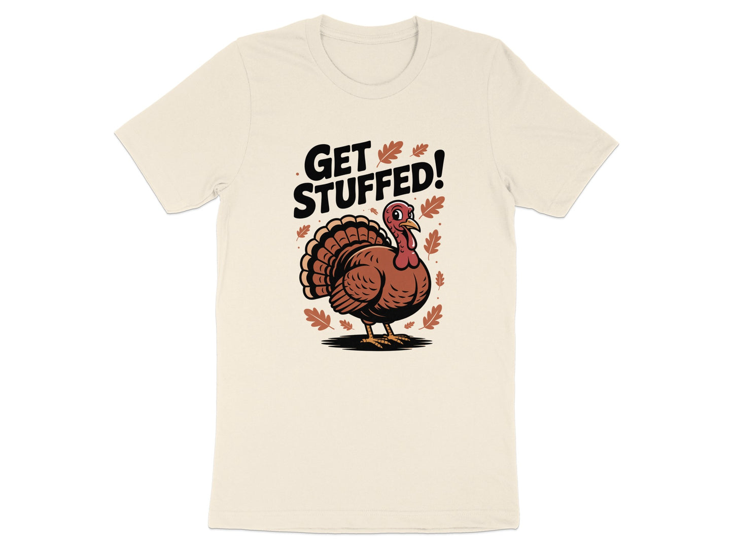 Get Stuffed Turkey Graphic T-Shirt Funny product