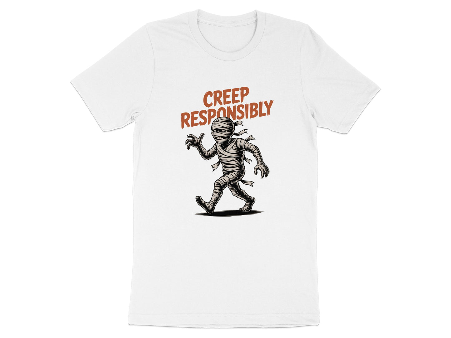Creep Responsibly Mummy Halloween Design Shirt product type