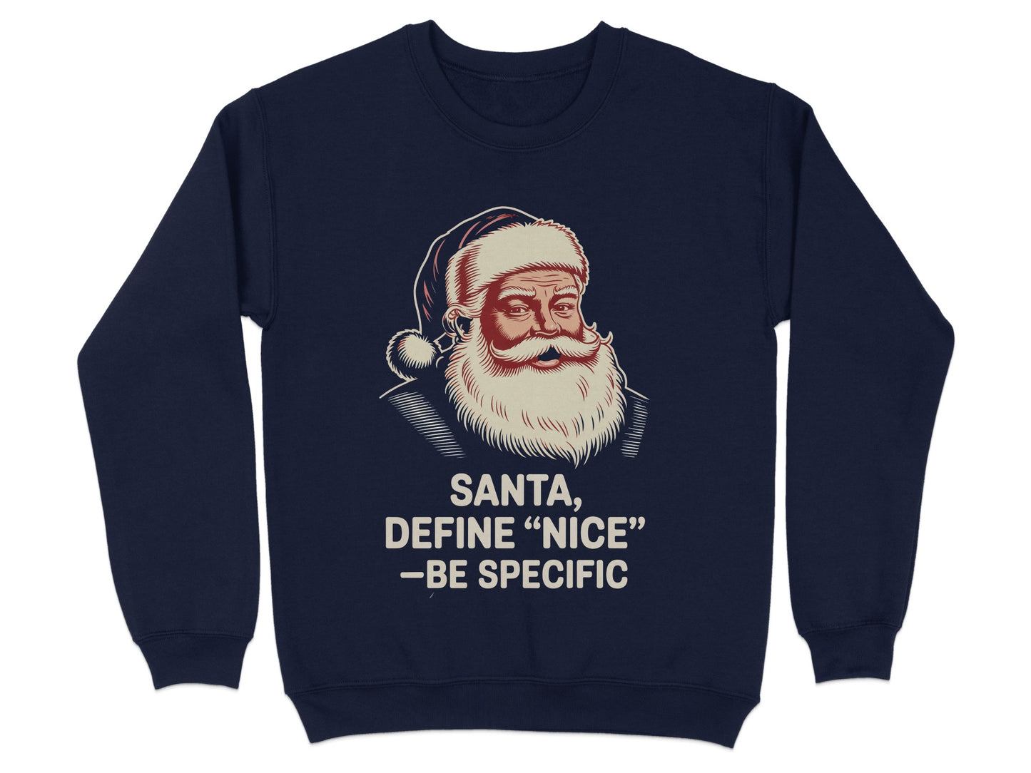 Santa Define Nice Be Specific Sweatshirt product type