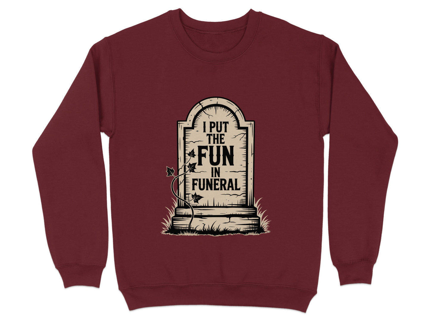 I Put the Fun in Funeral Bold Graphic Sweatshirt product