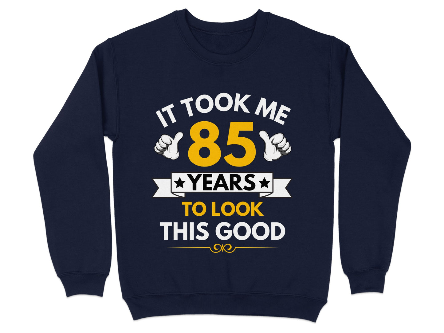 It Took Me 85 Years To Look This Good product type