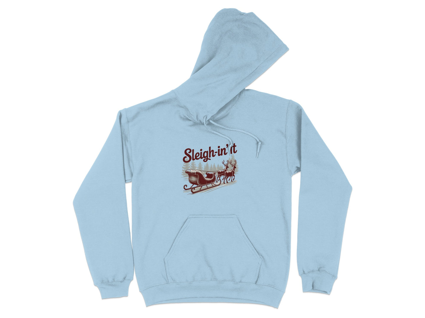 Sleigh-in' It Hoodie Perfect for Holiday Season product