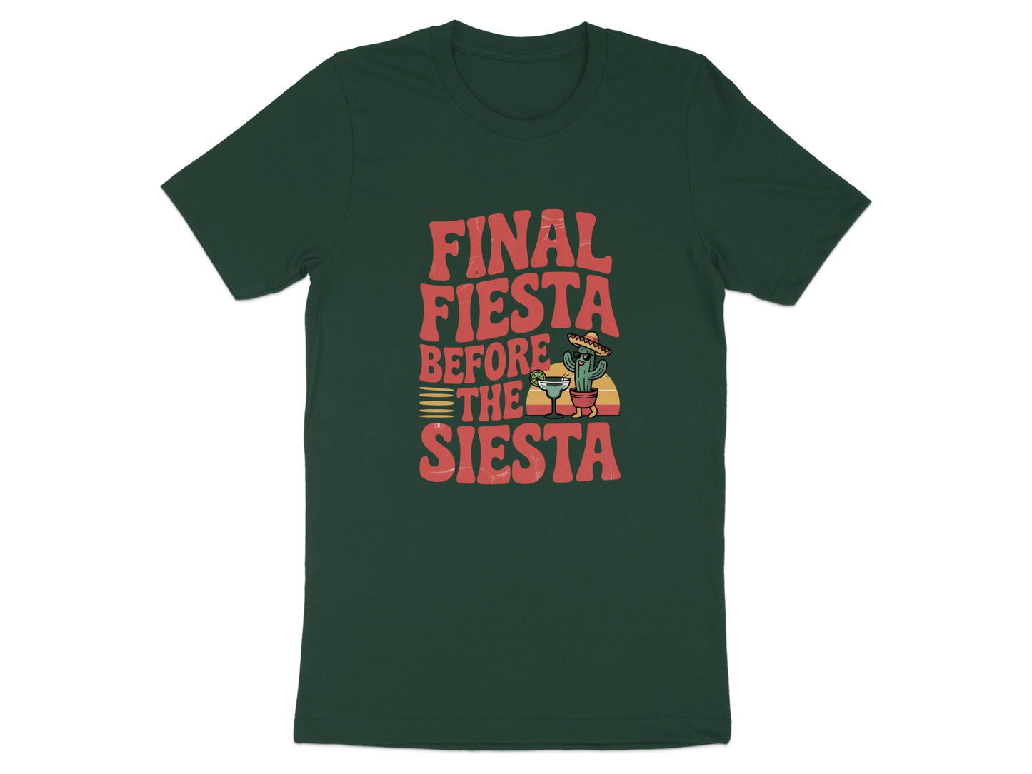 Final Fiesta Before The Siesta T shirt product type