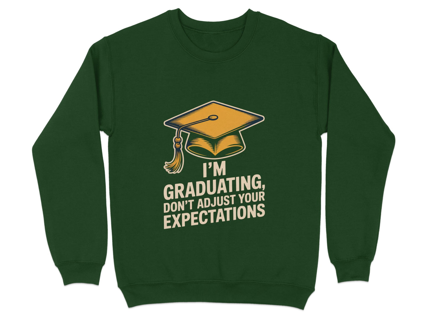 I'm Graduating Don't Adjust Your Expectations product type
