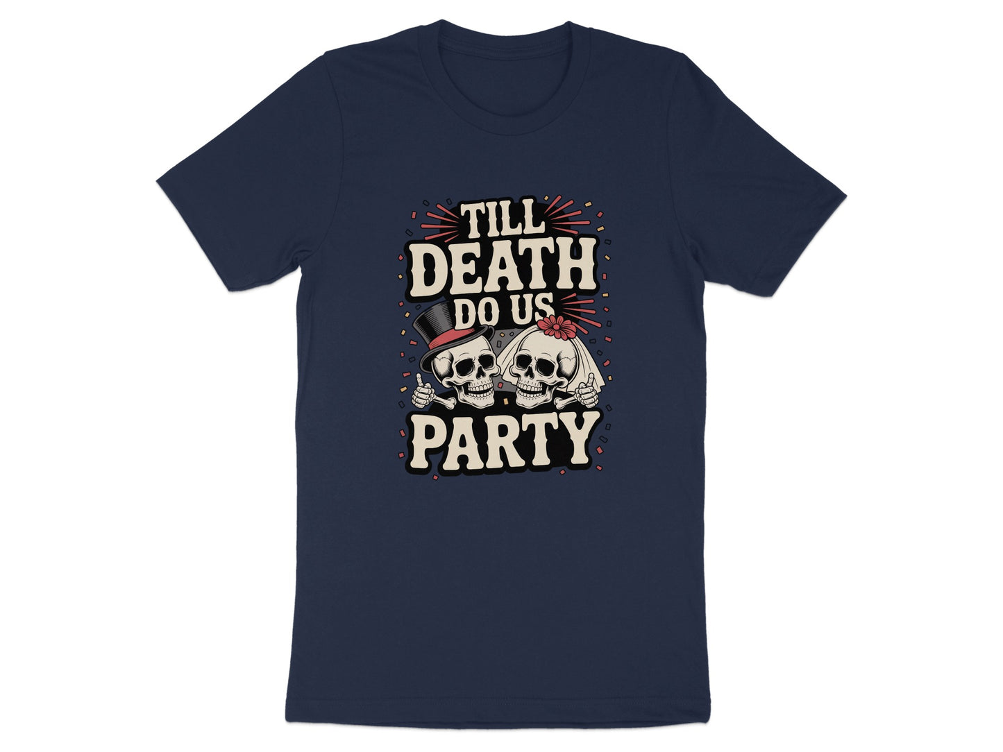 Till Death Do Us Party Graphic T-Shirt product