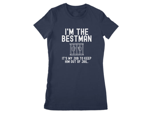 I'm The Bestman Keep Him Out of Jail Shirt product type