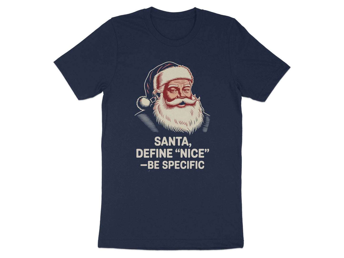 Santa Define 'Nice' Be Specific T-shirt product