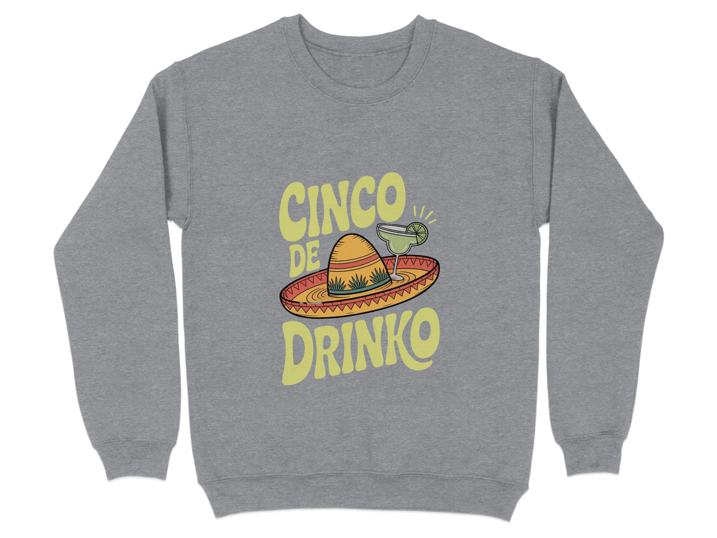 Cinco De Drinko Grey Sweatshirt product type