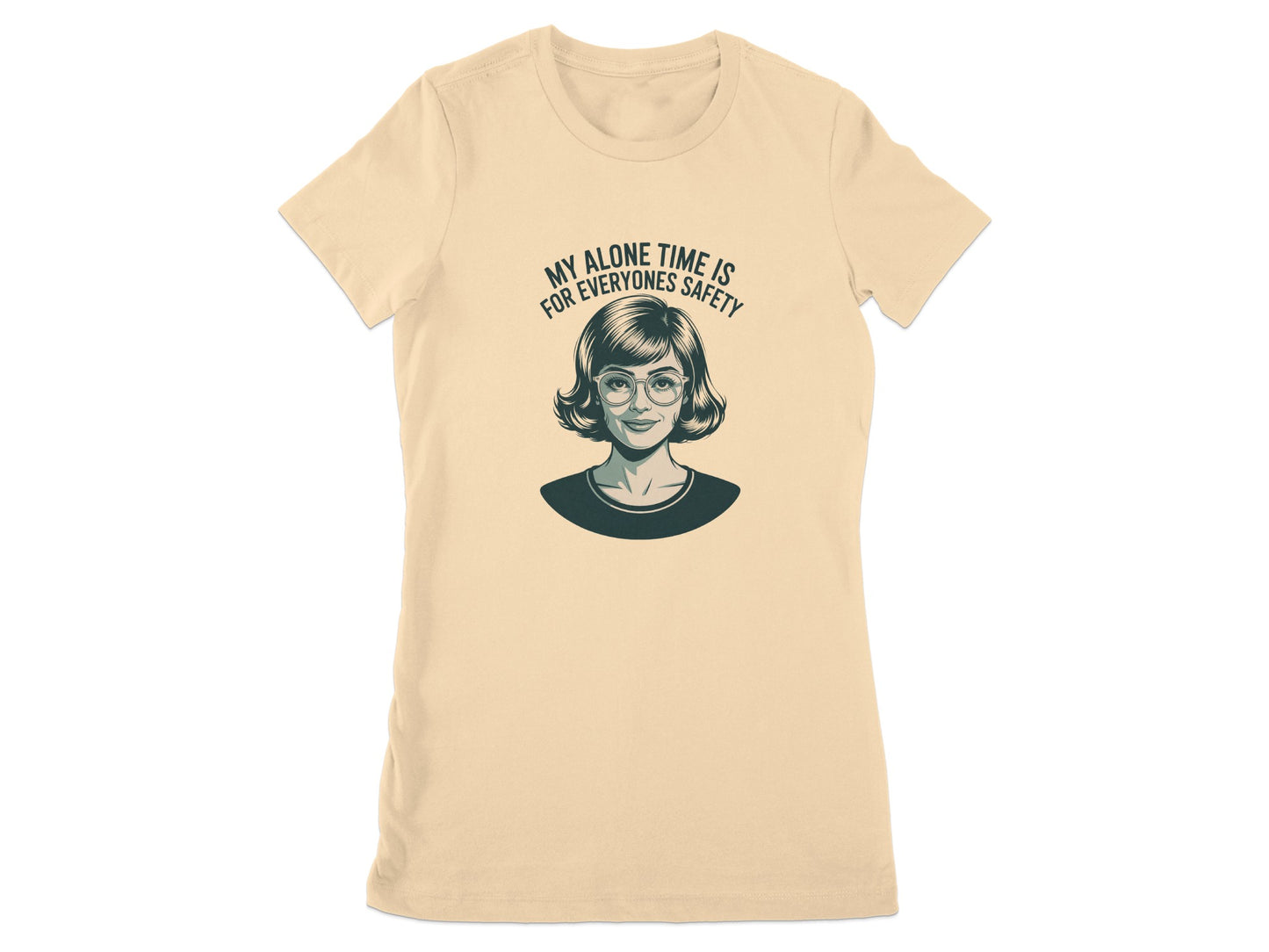 My Alone Time is for Everyones Safety Shirt product type