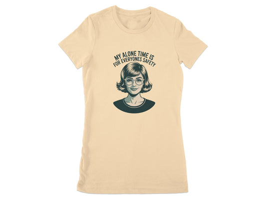 My Alone Time is for Everyones Safety Shirt product type