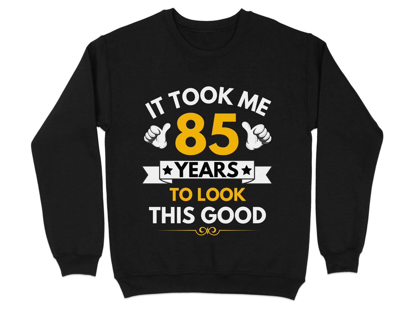 It Took Me 85 Years To Look This Good product type