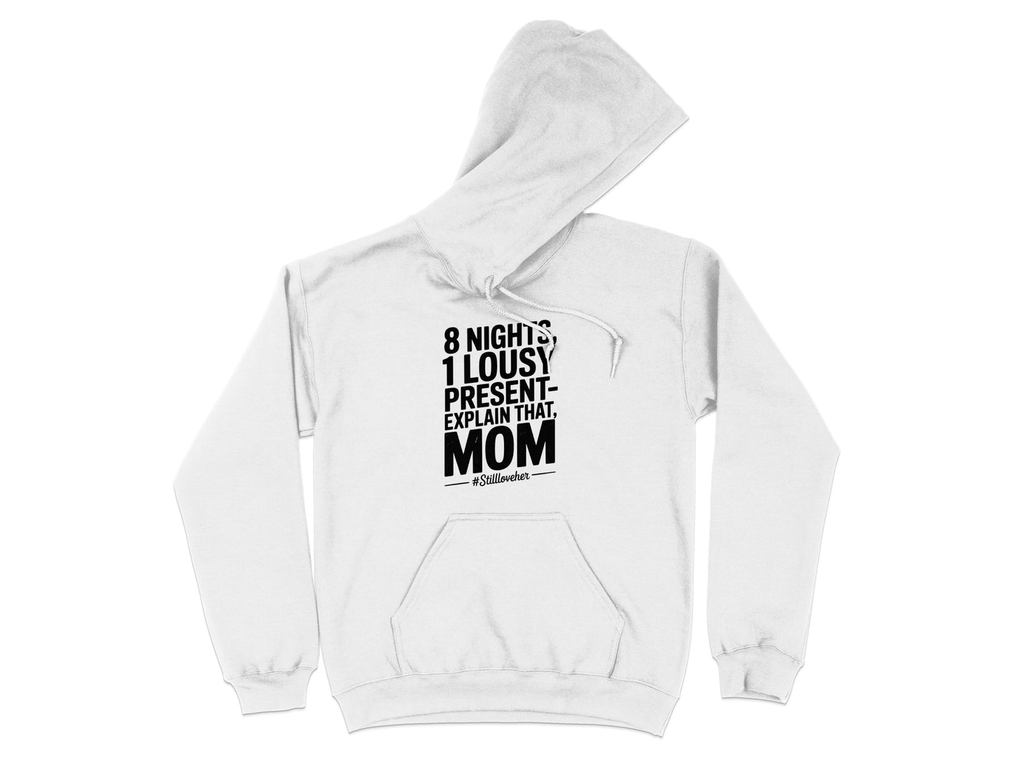 Funny Mom Joke Hoodie Casual Wear Comfort Product