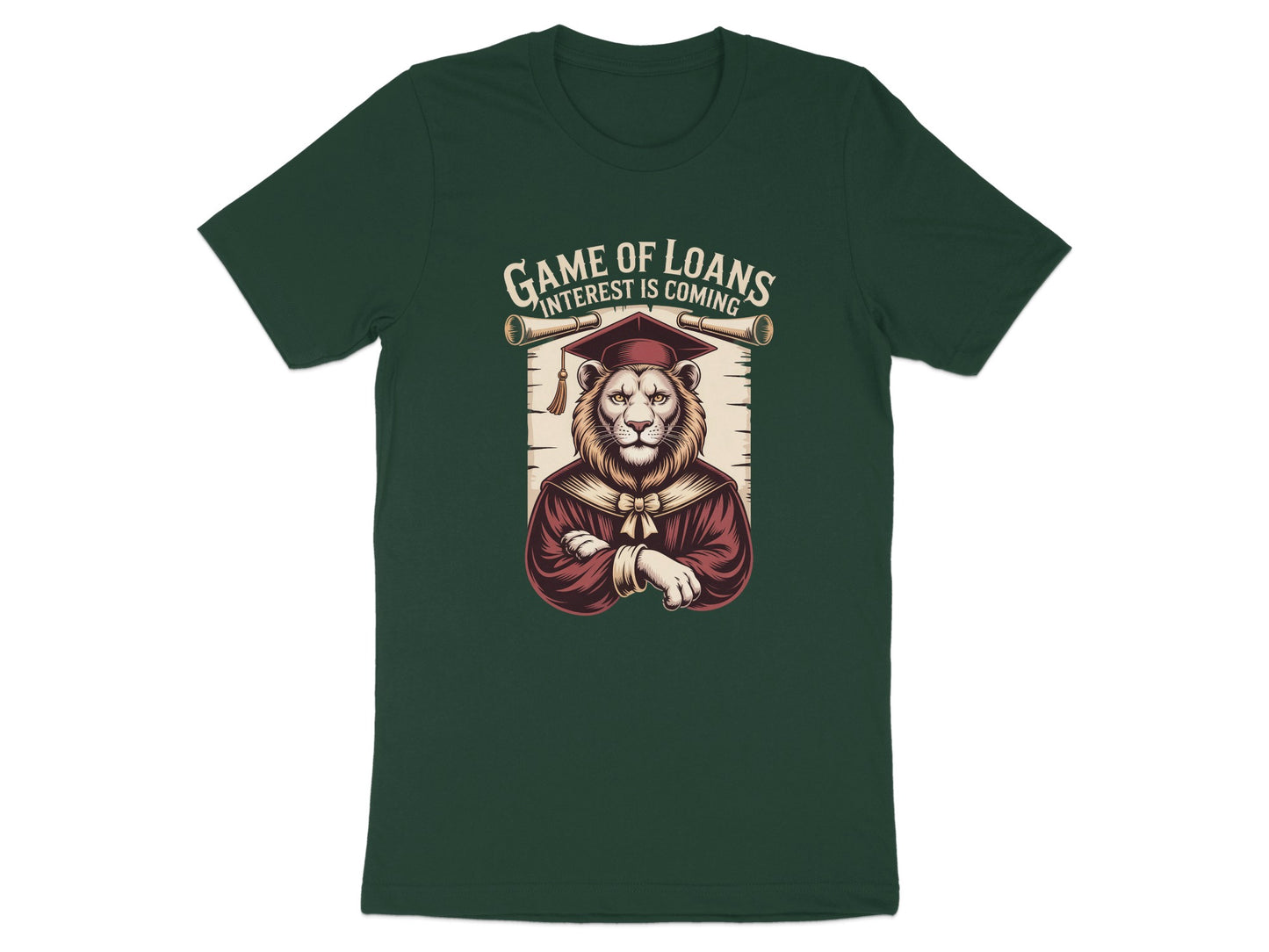 Game of Loans Interest Is Coming T-shirt product