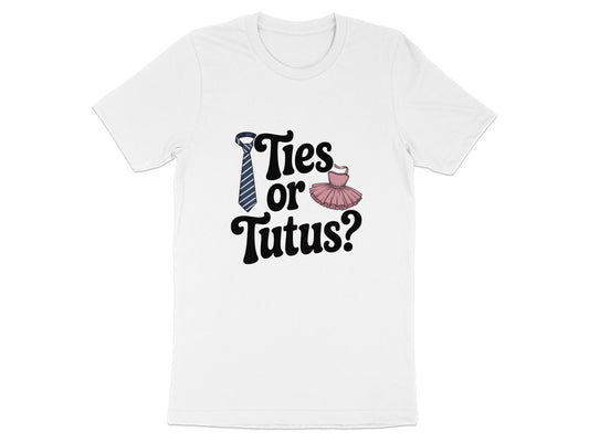 Ties or Tutus Graphic Tee Comfortable Casual Shirt product