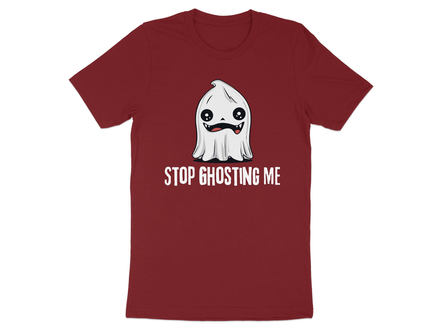 Stop Ghosting Me Graphic Tee Shirt product type