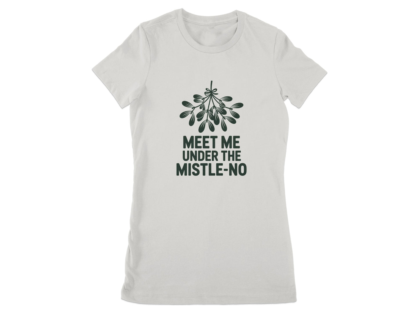 Meet Me Under The Mistle No Graphic T-Shirt product type