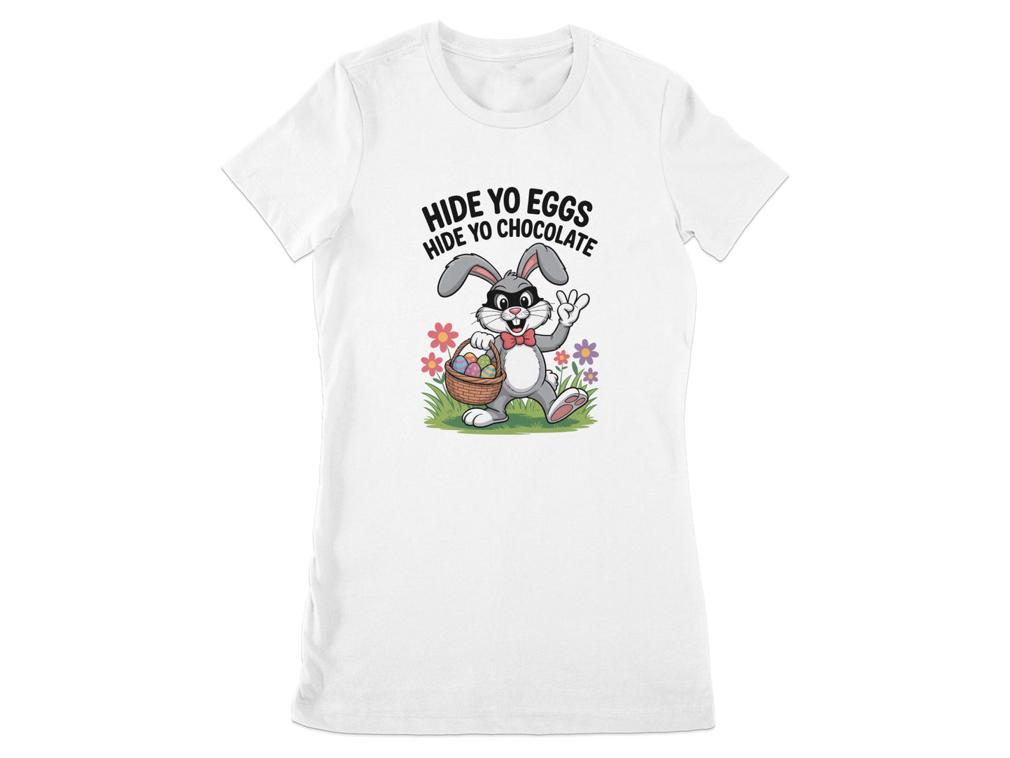 Hide Yo Eggs Hide Yo Chocolate Bunny T-Shirt product type