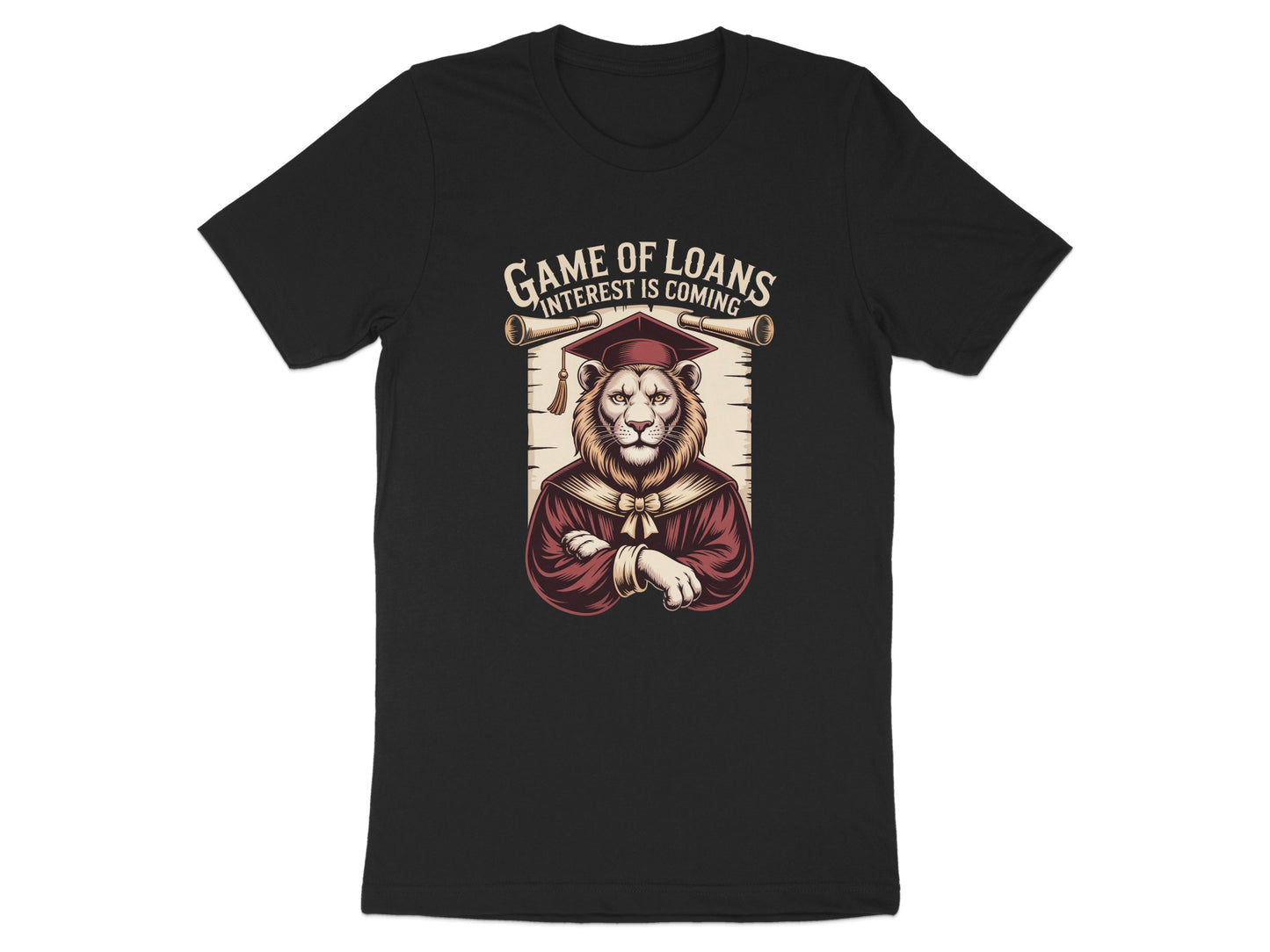 Game of Loans Interest Is Coming Printed T-Shirt product type
