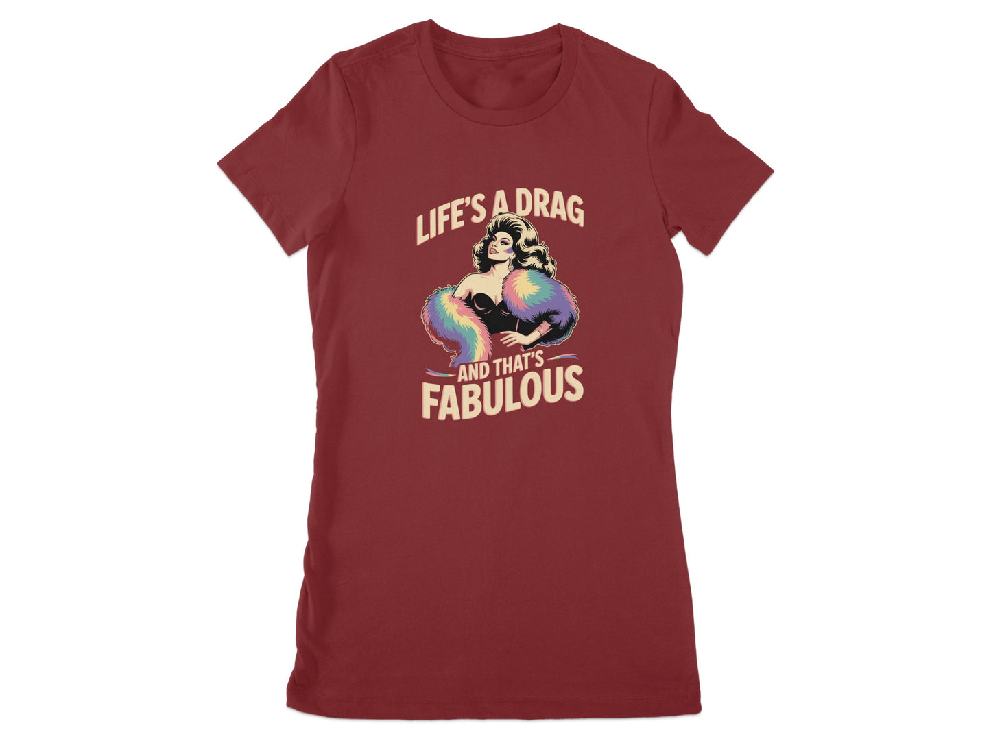 Life's a Drag And That's Fabulous T-Shirt product type