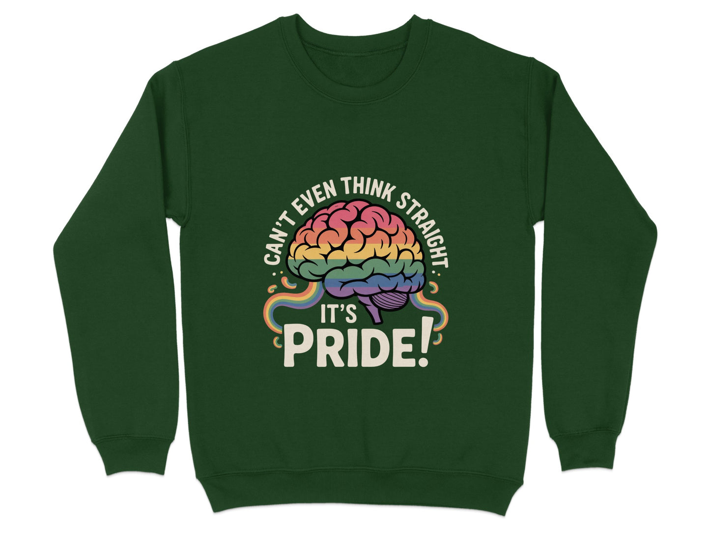 Can't Even Think Straight It's Pride sweatshirt product