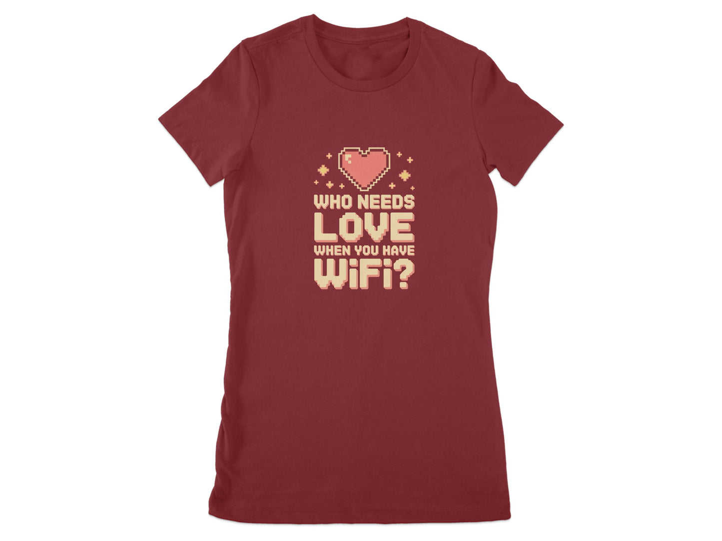 Who Needs Love When You Have Wifi Shirt product