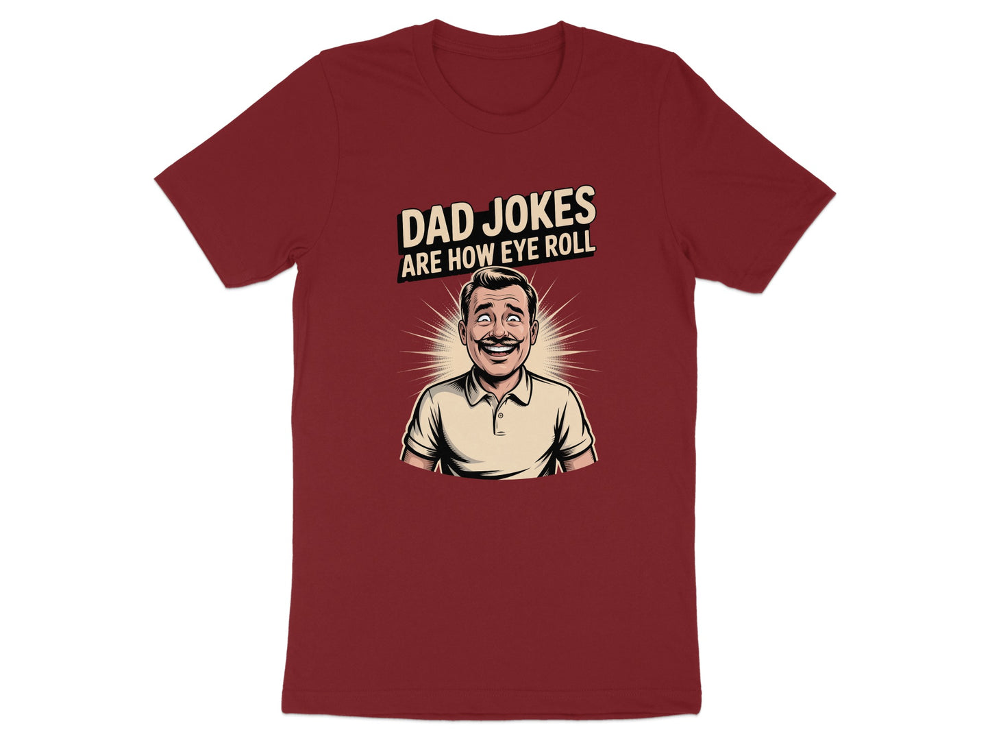 Dad Jokes Are How Eye Roll Graphic T-shirt product