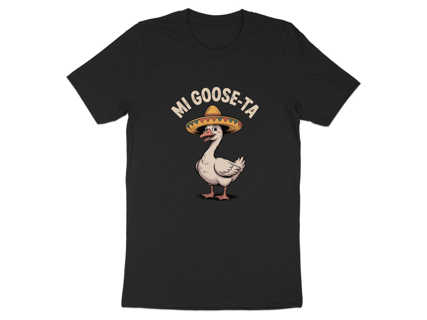 Mi Goose-Ta Funny Graphic Tee Shirt Product