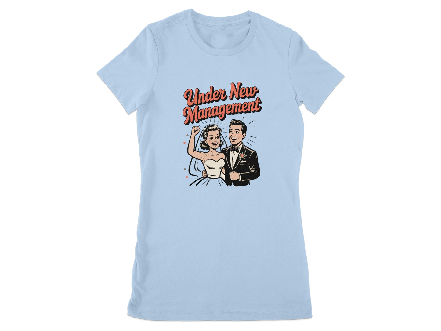 Under New Management Wedding Themed T-shirt product type