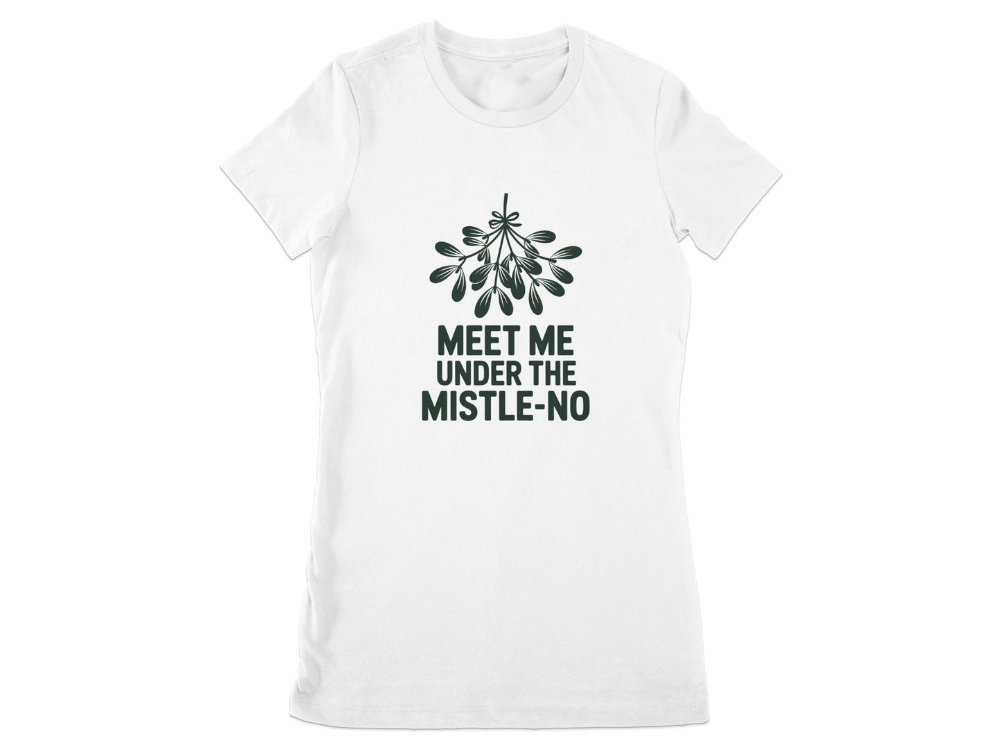 Meet Me Under The Mistle-No Graphic T-Shirt product
