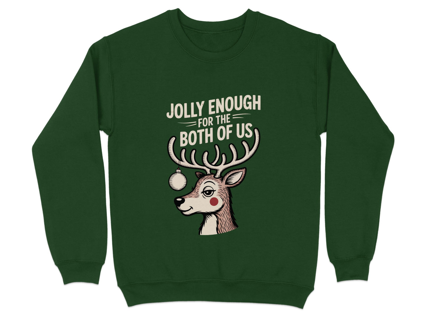 Jolly Enough For The Both Of Us Sweatshirt product type