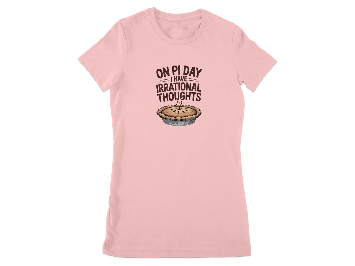 On Pi Day I Have Irrational Thoughts T-shirt product