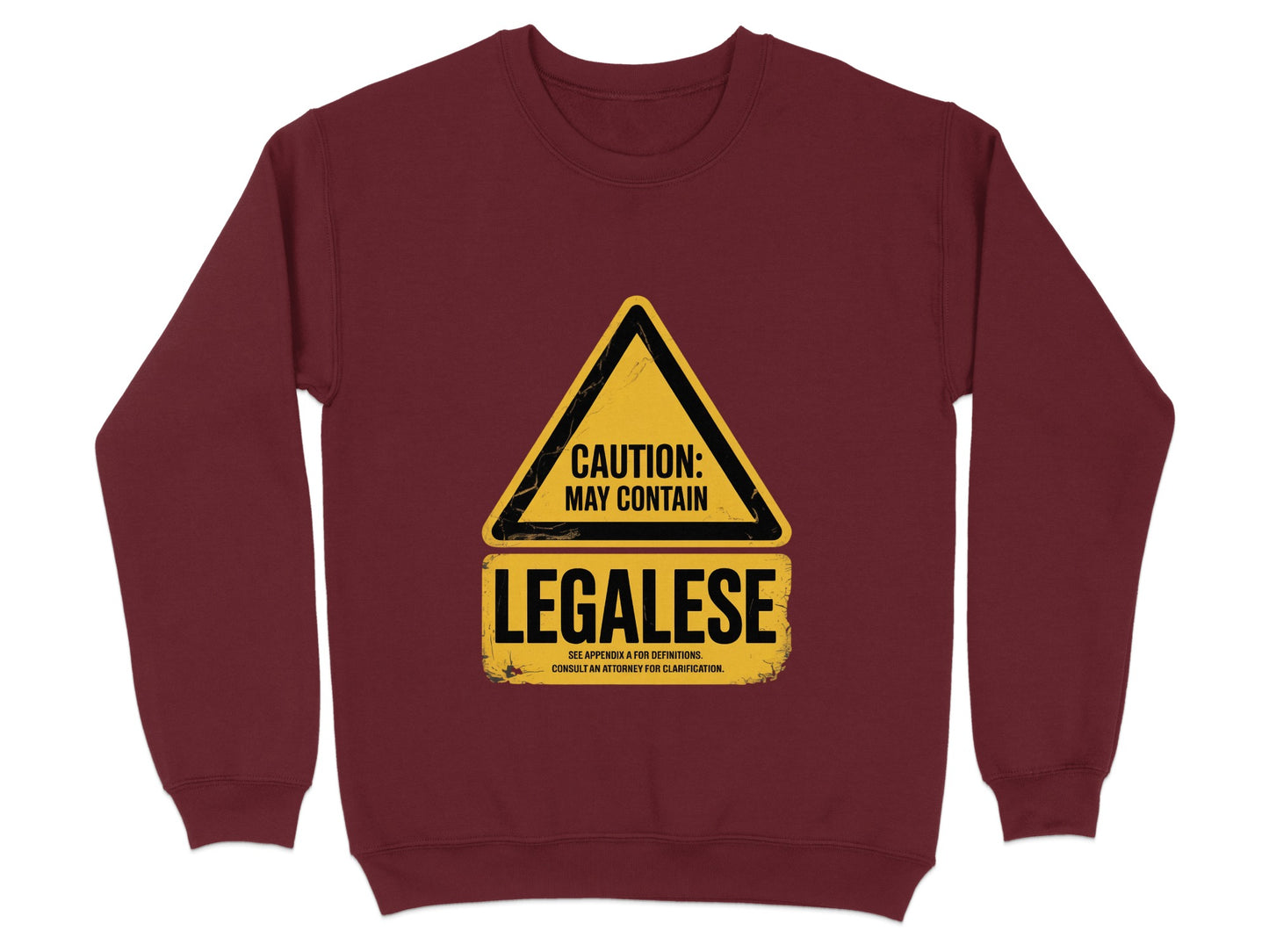 Caution May Contain Legalese Warning Sweatshirt product