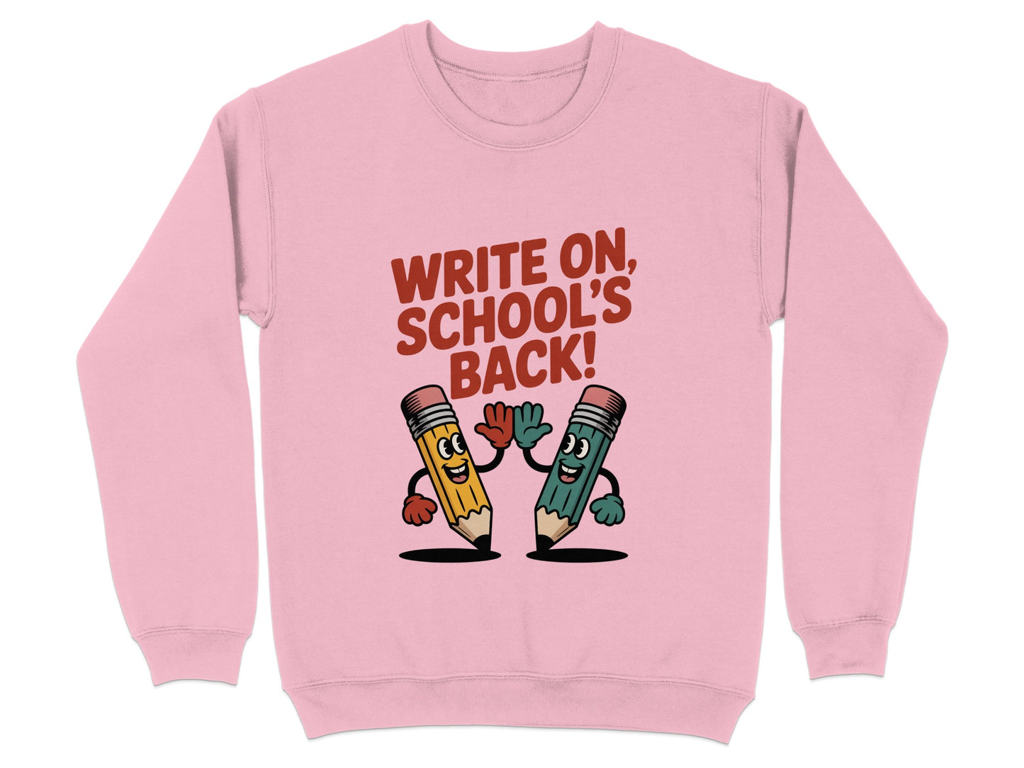 Write On Schools Back Pencil Sweatshirt product type