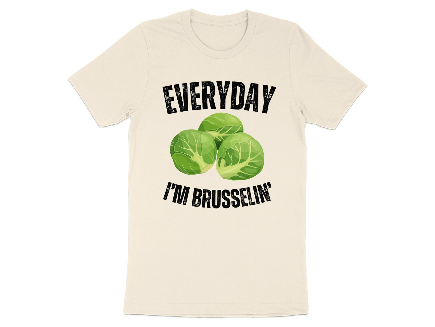 Everyday I'm Brusselin' Graphic T-Shirt product type