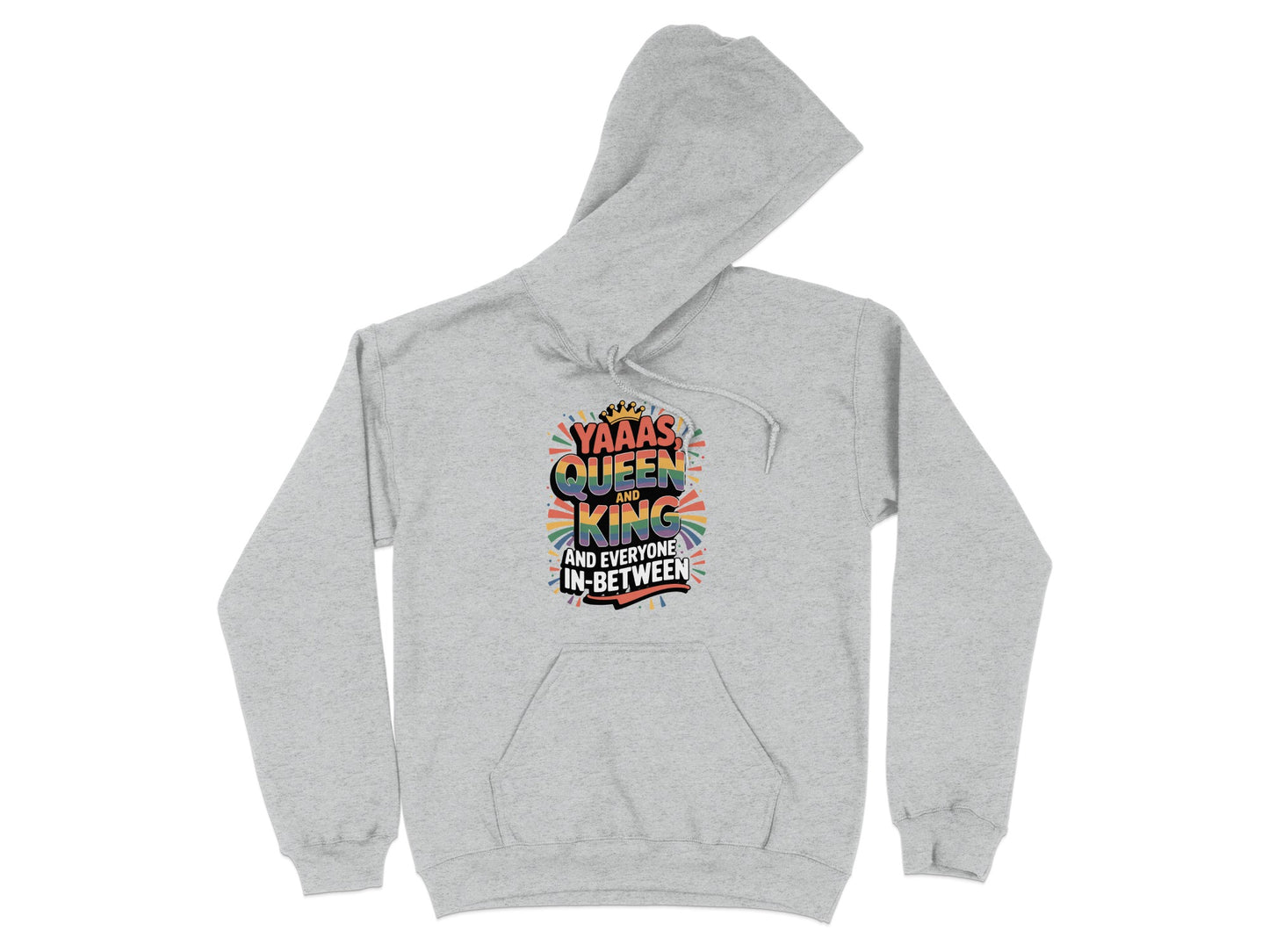 Vibrant Yaaas Queen King And Everyone In-Between Hoodie