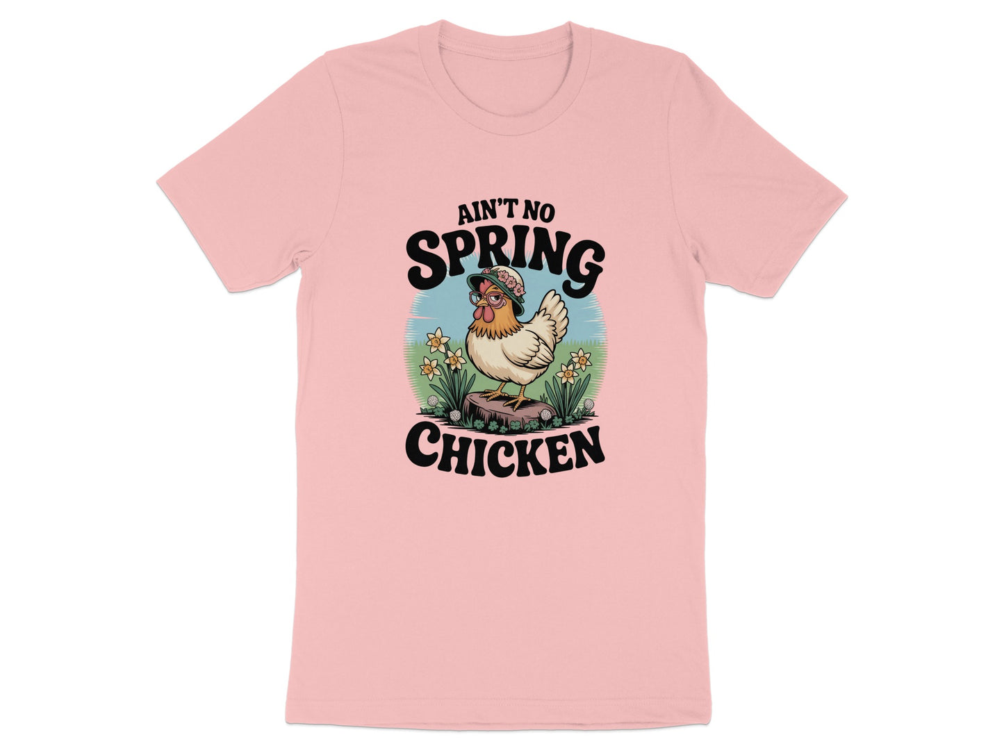 Ain't No Spring Chicken Graphic Tee Shirt product type