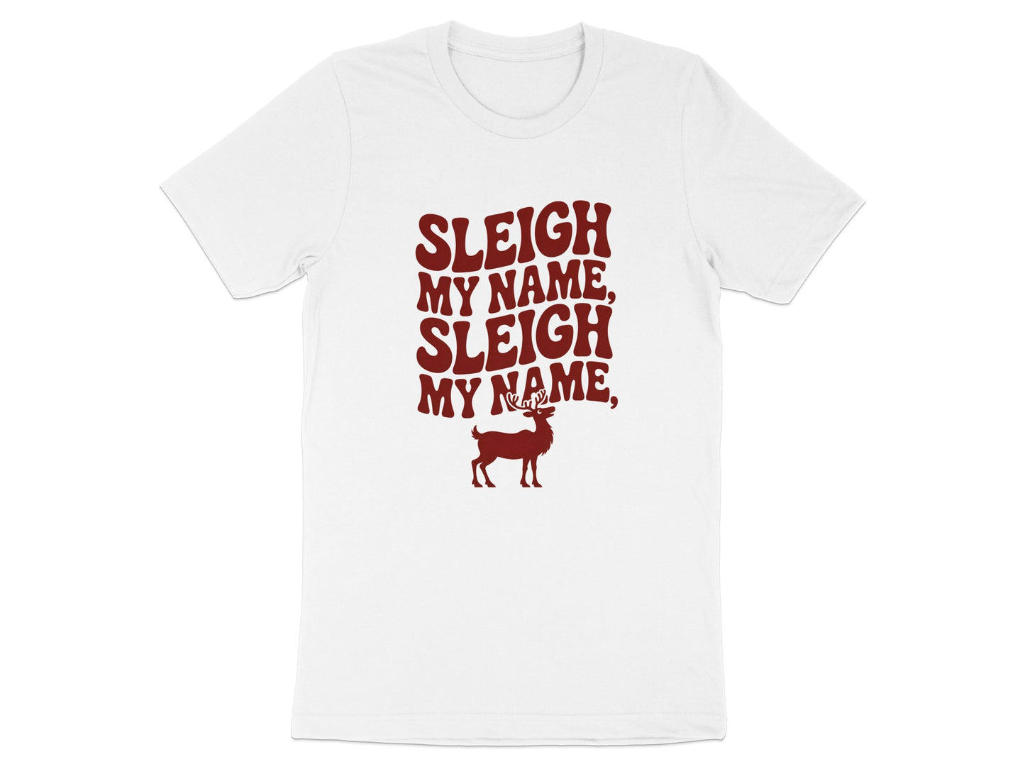Sleigh My Name Sleigh My Name Printed T-shirt Product