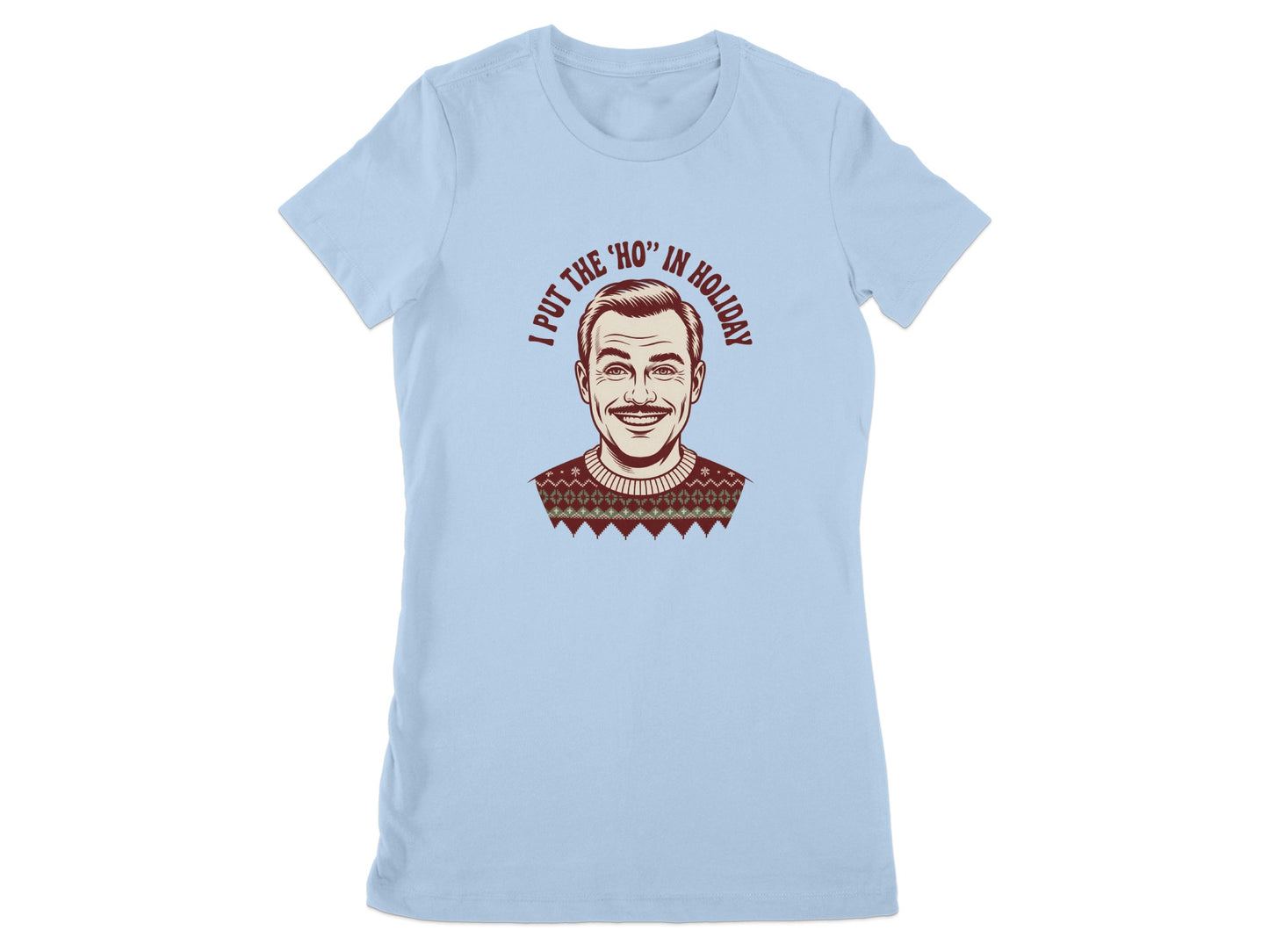 I Put The Ho In Holiday Funny Graphic Tee Shirt product