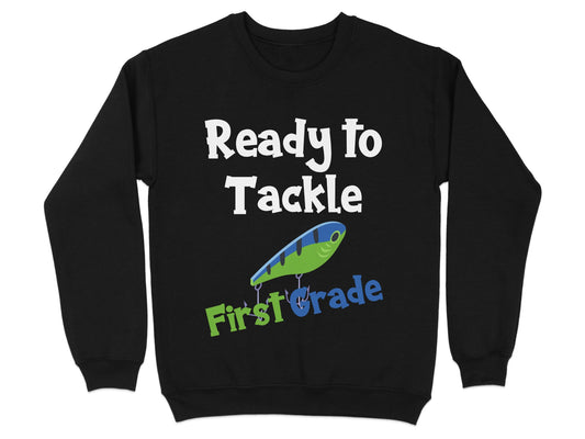 Ready to Tackle First Grade Sweatshirt product