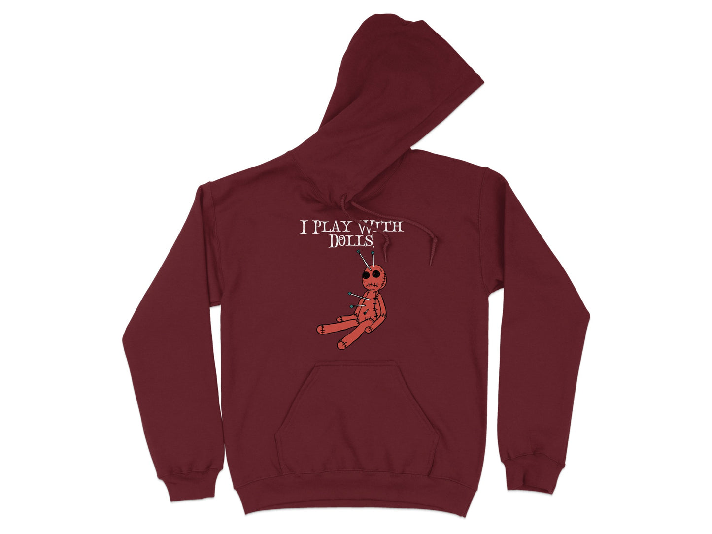 I Play With Dolls graphic hoodie product type